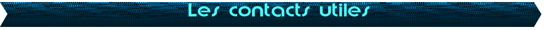 Les contacts utiles