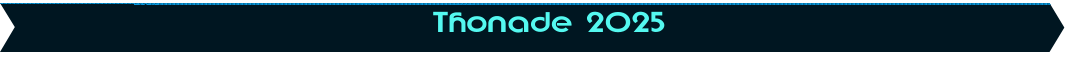 Thonade 2025