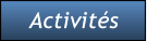 Activit�s Activit�s