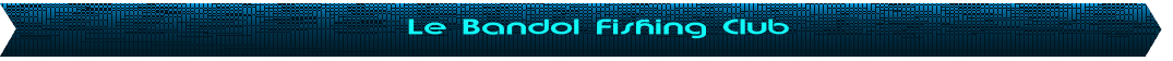 Le Bandol Fishing Club