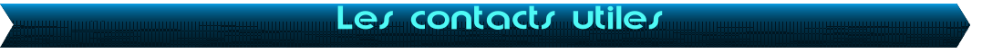Les contacts utiles