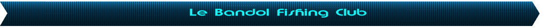 Le Bandol Fishing Club